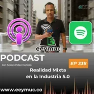 338: Realidad Mixta en la Industria 5.0