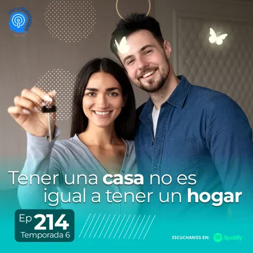 214.- Tener una casa no es igual a tener un hogar