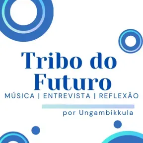 Tribo do Futuro 