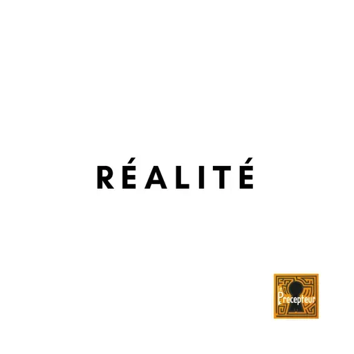 🔒 RÉALITÉ
