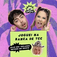 #135 - Joguei na Banca de TCC: Hannah Montana com Juju dos Teclados - Joguei no Grupo