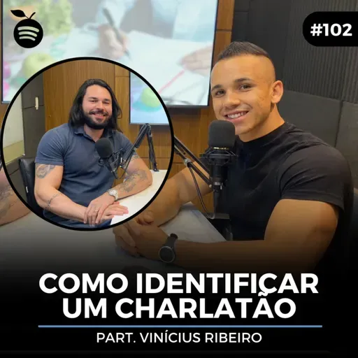 #102 Nutrition Cast | COMO IDENTIFICAR UM CHARLATÃO (Vinícius Ribeiro & Vinícius Guimarães)