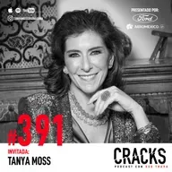 #391. Tanya Moss - Perder el 70% de tu Empresa en un Solo Día, Vender con Historias y Trabajar en Pareja