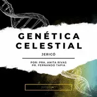 Prédica 31/08/2025: Genética Celestial (Jericó)