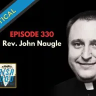 Dr. Anthony Fauci Associate Indicted, and Guest Father John Naugle