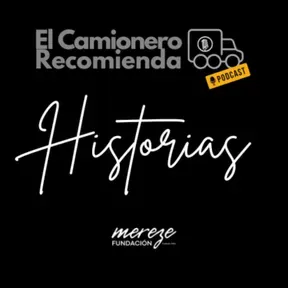 El Camionero Recomienda - Historias