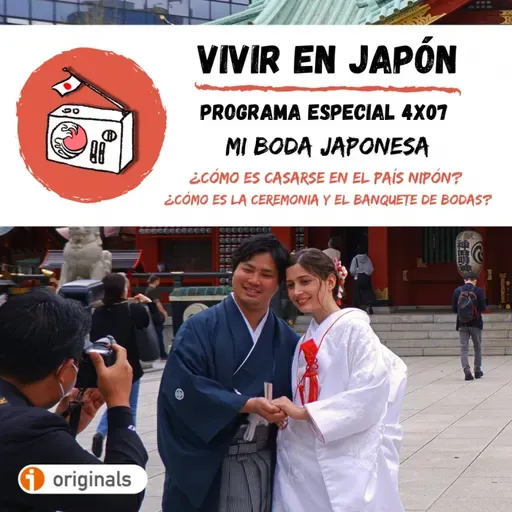 Vivir en Japón 4x07 - Mi boda japonesa: ¿Cómo es casarse en el país nipón? ¿Cómo es la ceremonia y el banquete de bodas?