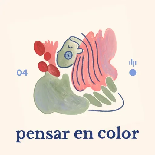 S1 Ep4: Musa inspiradora ¿estás ahí? | Pensar en color
