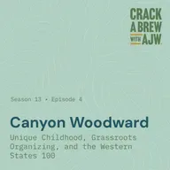 Canyon Woodward - Unique Childhood, Grassroots Organizing and the Western States 100