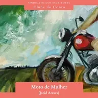 Clube do Conto #35 - Moto de Mulher (Jarid Arraes)