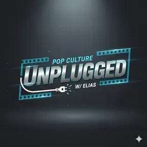 Pop Culture Unplugged w/ Elias