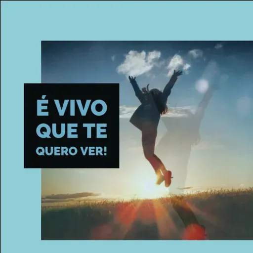 É Vivo Que Te Quero Ver - Desafie-se. 17 01 2022