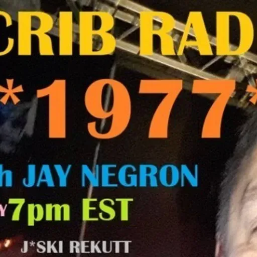Jay Negron on CRIB RADIO - March 28, 2026 - **1977** - Part 2