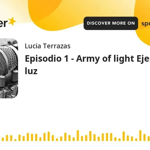 Episodio 1 - Army of light Ejercito de luz (hecho con Spreaker)