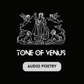 Tone of Venus audio poetry