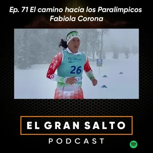 71. Camino hacia los Juegos Paralímpicos. Fabiola Corona.