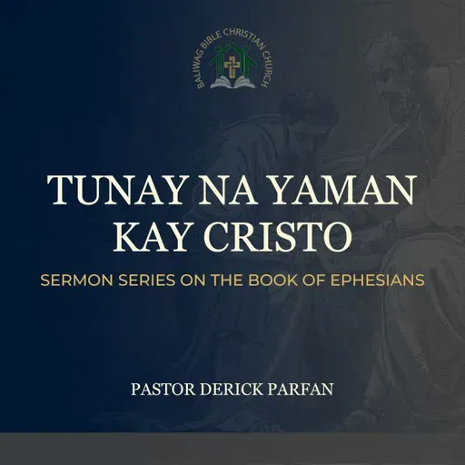 Ephesians 3:1-6 • Ang Hiwaga ni Cristo