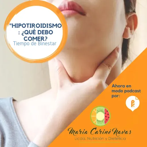 Tiempo de bienestar edicion radio hablaremos del "Hipotiroidismo"