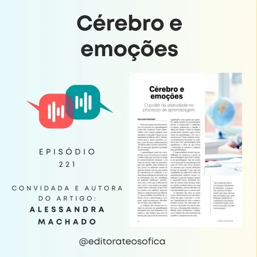 EP221 - "CÉREBRO E EMOÇÕES", artigo da Revista Sophia nº 111 | convidada e autora Alessandra Machado