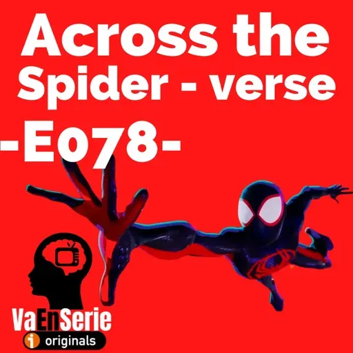 Eventos canónicos (Spiderman: Across the Spider-verse) - E078-