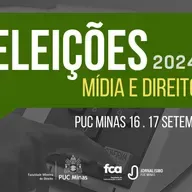 Eleições 2024: Mídia e Direito – 16/09/2024 Noite – PUC Minas São Gabriel