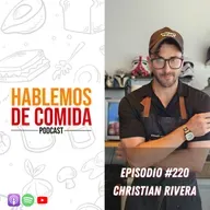 #220: Chef Cristian Rivera ( Taller 183 grados Heladería) @hablemosdecomidatv ​
