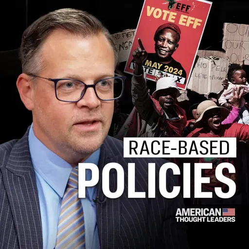 How Race-Based Policies Are Harming South Africa: Ernst Roets