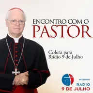 Programa - ENCONTRO COM O PASTOR - 28.05.2025 - Coleta para Rádio 9 de Julho