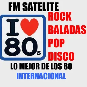 MUSICA DE LOS 80 - FM SATELITE