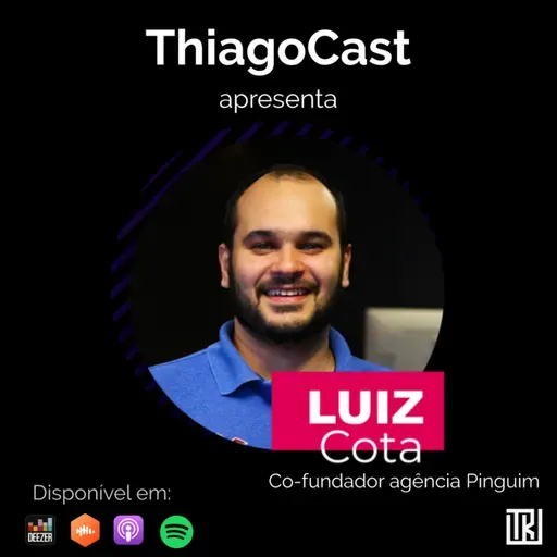 Gestão de projetos digitais, administração 3.0 e SCRUM com Luiz Cota | Co-fundador agência Pinguim