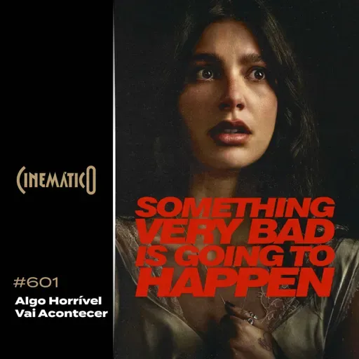 Algo Horrível Vai Acontecer