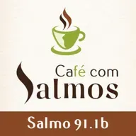 Salmo 91 - Como o Altíssimo quer abençoar você.