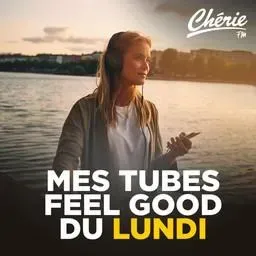 CHERIE MES TUBES FEEL GOOD DU WEEK-END