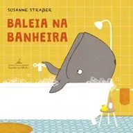 Baleia na banheira - Susanne Strasser