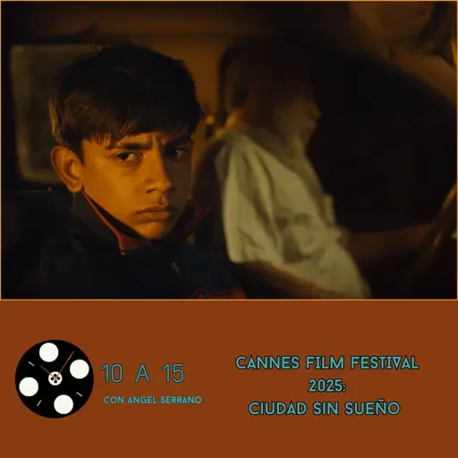 Ciudad sin sueño: Cannes Film Festival 2025