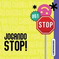 #61 JOGANDO STOP! pauta de terapia, nome de c* e mais caos