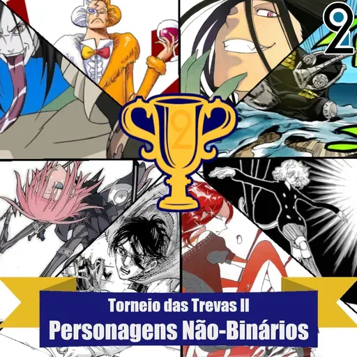 Mangá² #367 - Torneio das Trevas II: Personagens Não-Binários