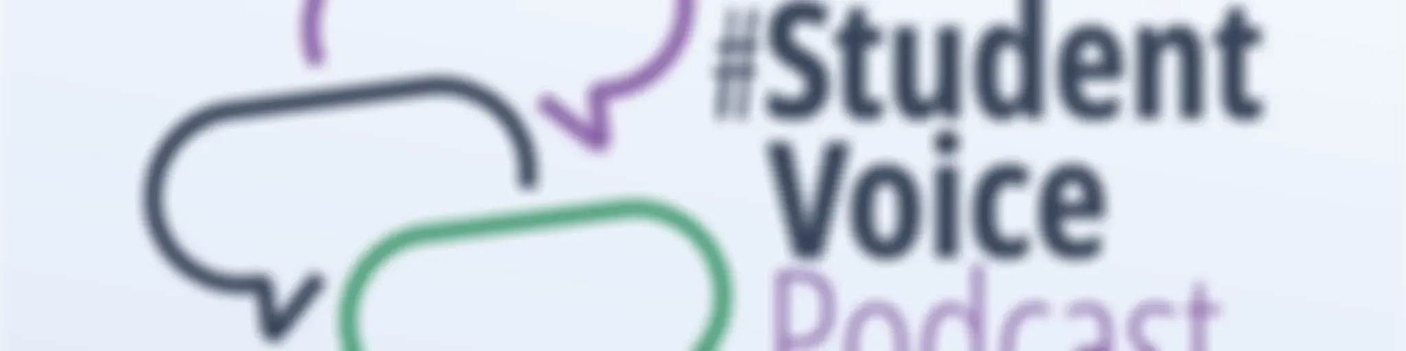 #StudentVoice Podcast
