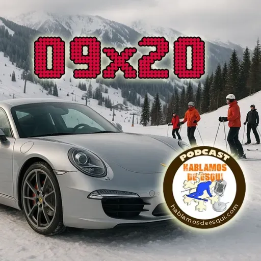 09x20 Experiencias de esquí que dan envidia, el hábitat del portillón y más!!