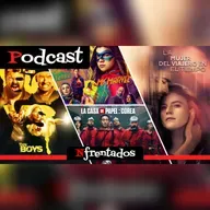🎙️ PODCAST 46 🔴 | THE BOYS, MS MARVEL, LCDP Corea | Nfrentados | Cap. 705