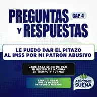 ¡EXTRA! Usted tiene dudas, nosotros las resolvemos. Patrones abusivos. Capítulo 4