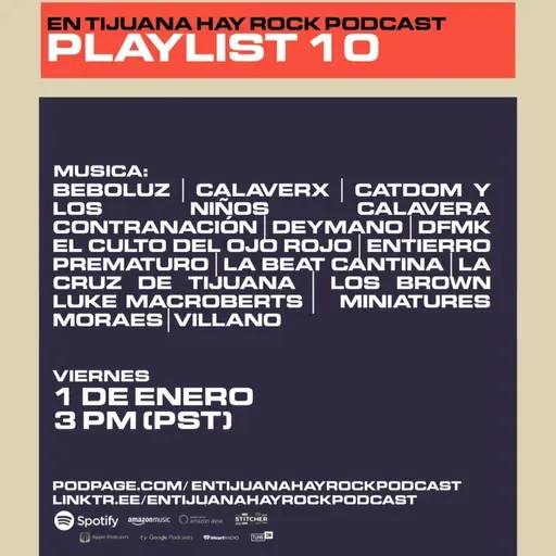 En Tijuana Hay Rock Podcast: Playlist - Programa #10