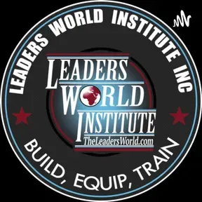 The Leader's World Podcast