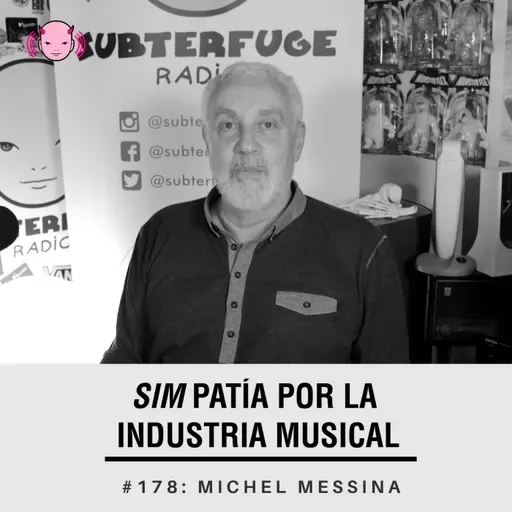 Simpatía por la industria musical #178: Michel Messina