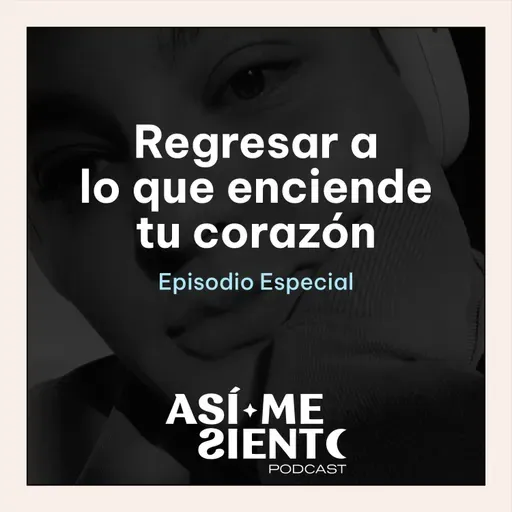 123. Regresar a lo que enciende tu corazón | Juan José Tejada