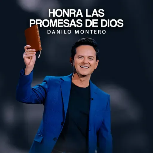 Dios traerá nuevos capítulos para tu vida, créele - Danilo Montero | Prédicas Cristianas 2025
