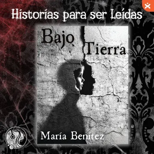 Bajo Tierra, de María Benítez
