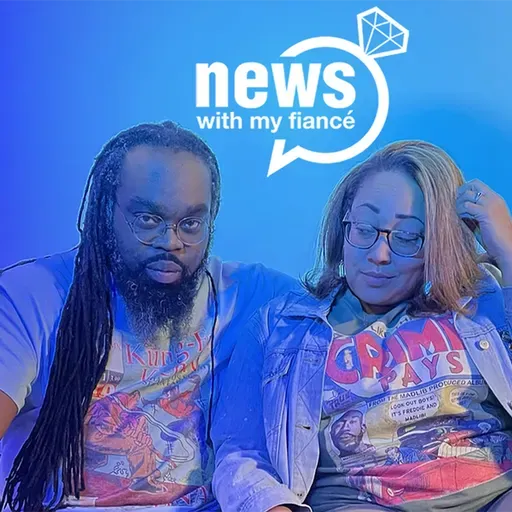 S6 Ep27: News With My Fiancé - Thursday, May 7, 2026