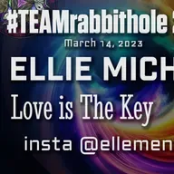 #TEAMrabbithole 285 | Love Is The Key - Ellie Michelle - March 14, 2023