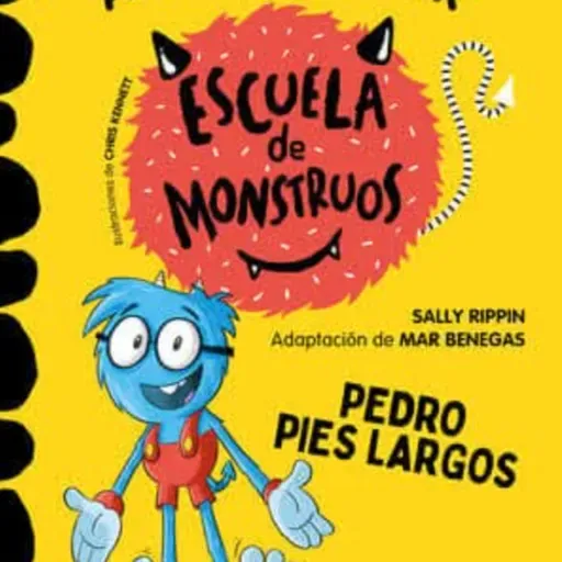 Escuela de monstruos. Pedro pies largos